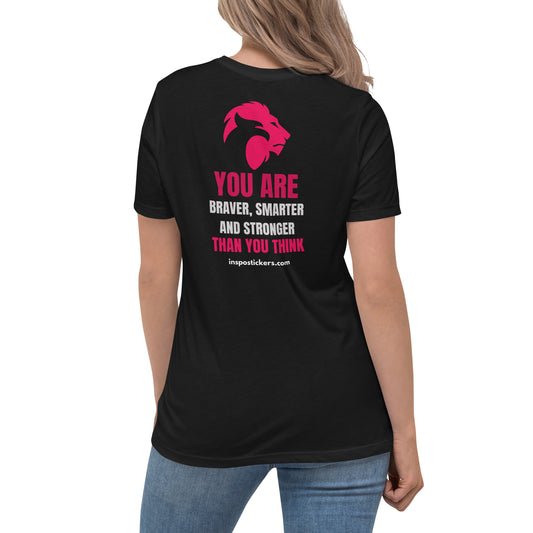 Women's Relaxed T-Shirt - You Are Braver
